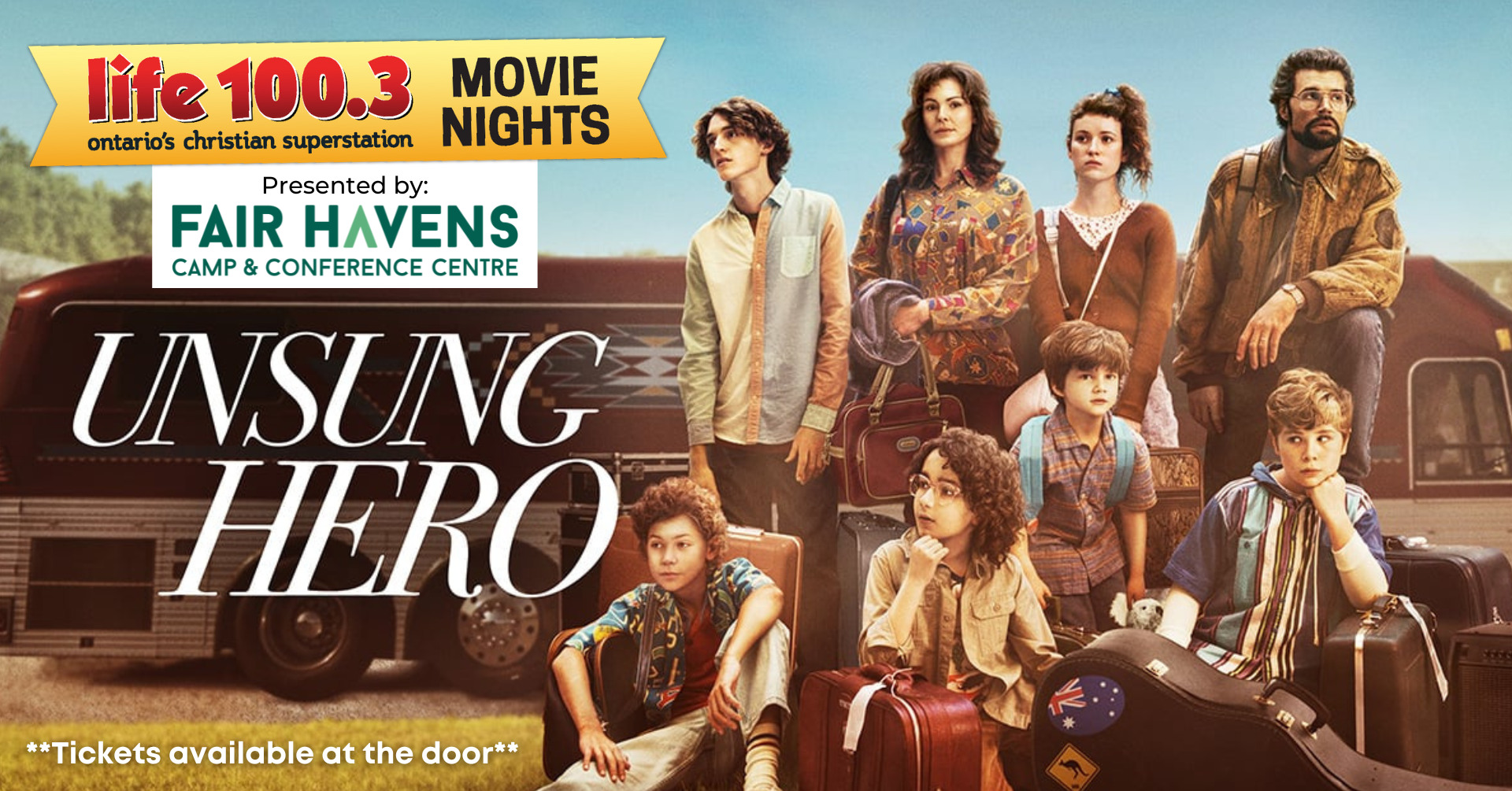 Unsung Hero Movie Tour presented by Fair Havens Camp & Conference Centre