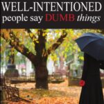 Keith Taylor - Well-Intentioned People Say Dumb Things